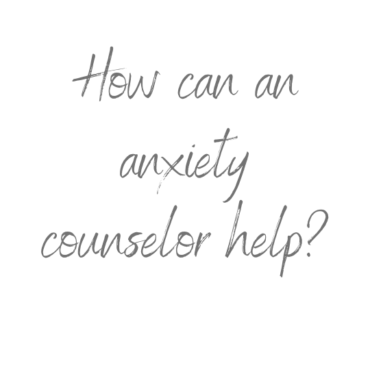 anxiety counselor